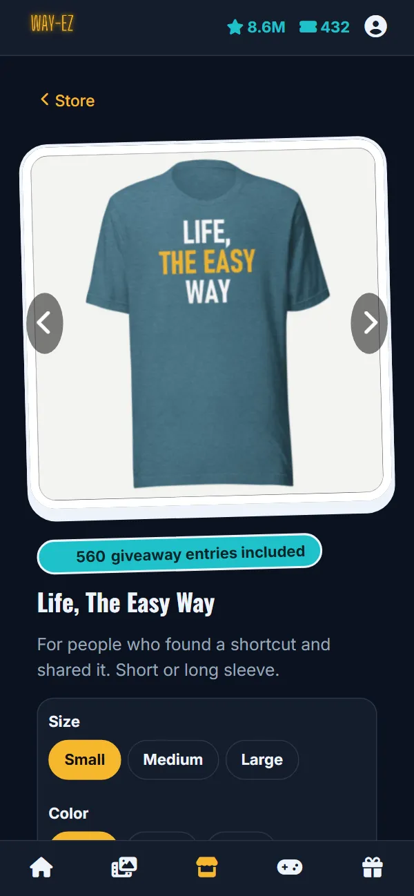 The Store tab in the WAY-EZ app: the Life, The Easy Way shirt, with the giveaway entries it includes